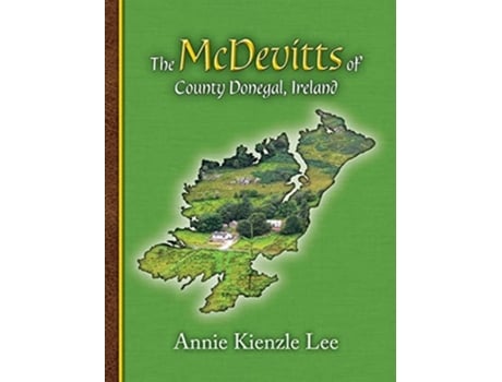 Livro The Mcdevitts Of County Donegal, Ireland De Annie Kienzle Lee (inglês - Capa Dura)