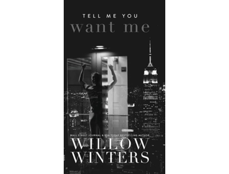 Livro Tell Me You Want Me De Willow Winters (inglês - Capa Dura)