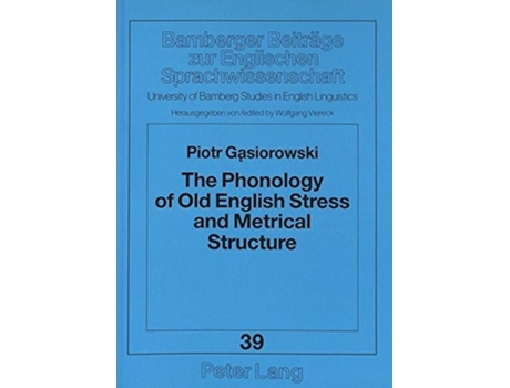 Livro Phonology of Old English Stress and Metrical Structure de Piotr Gasiorowski (Inglês)