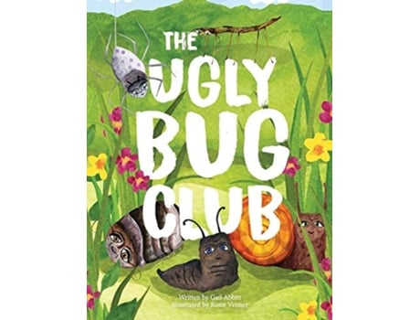 Livro The Ugly Bug Club De Gail Abbitt (inglês)