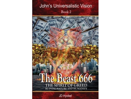 Livro The Beast 666 The spirit of greed ruining nature and humanity de JD Hyobel (Inglês)