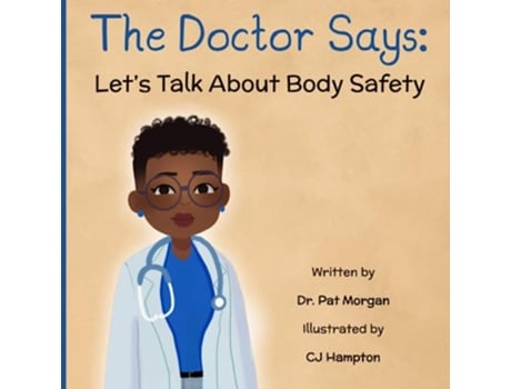 Livro The Doctor Says Lets Talk About Body Safety de Dr Pat Morgan (Inglês)