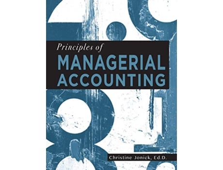 Livro Principles of Managerial Accounting de Christine Jonick (Inglês)