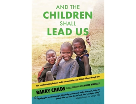 Livro And The Children Shall Lead Us de Barry Childs e Philip Whiteley (Inglês)