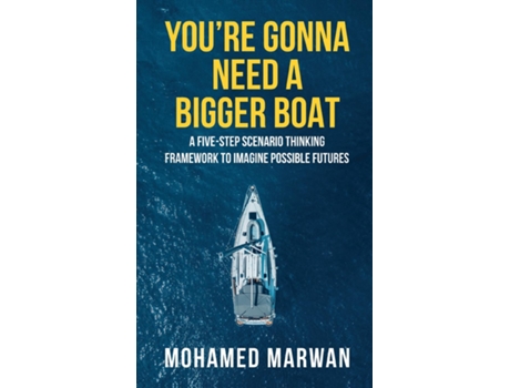 Livro Youre Gonna Need A Bigger Boat De Mohamed Marwan (inglês)