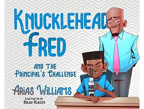 Livro Knucklehead Fred and the Principals Challenge de Arias Williams (Inglês)