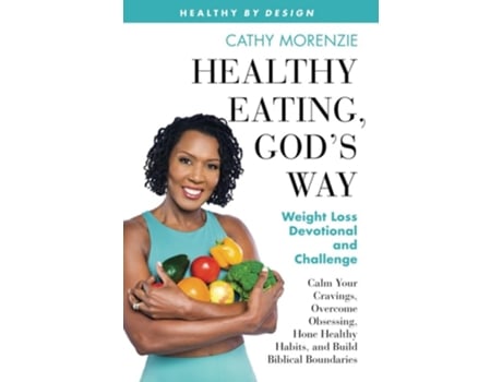 Livro Healthy Eating, Gods Way De Cathy Morenzie (inglês)