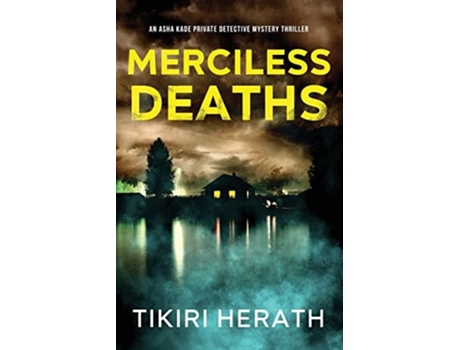 Livro Merciless Deaths A gripping murder mystery suspense novel de Tikiri Herath (Inglês)
