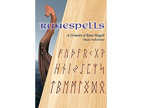 Livro Runespells A Grimoire of RuneMagick de Shade Vedhrfolnir (Inglês)