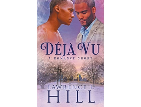 Livro Déjà Vu A Short Romance de Lawrence I Hill (Inglês)