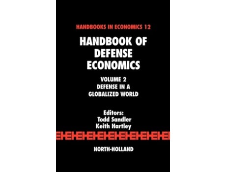 Livro Handbook Of Defense Economics De Todd Sandler E Keith Hartley (inglês - Capa Dura)