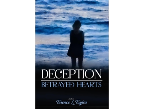 Livro Deception Betrayed Hearts de Terence L Taylor (Inglês)