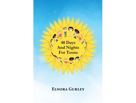 Livro 40 Days and Nights for Teens de Elnora Gurley (Inglês)