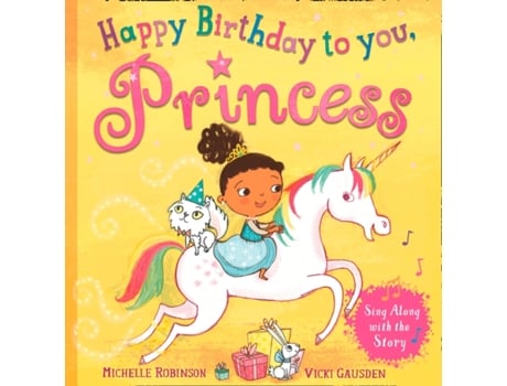 Livro happy birthday to you, princess de michelle robinson (inglês)