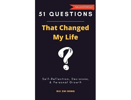 Livro 51 Questions That Changed My Life Self-Reflection, Decisions, amp Personal Growth de Rui Zhi Dong (Inglês - Capa Dura)
