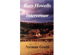 Livro rees howells: intercessor de norman grubb (inglês)