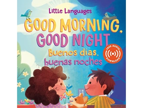 Livro Good Morning, Good Night / Buenos das, buenas noches de Mikala Carpenter (Inglês - Capa Dura)