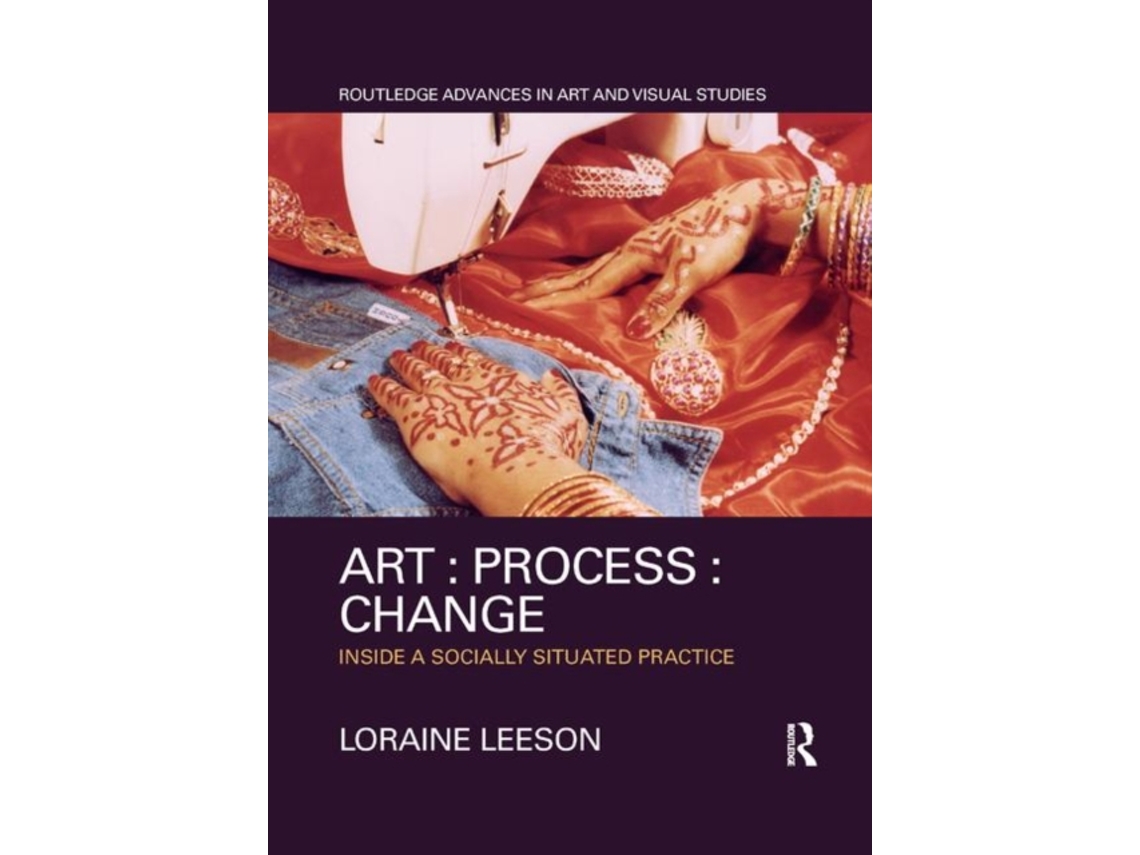 Livro Art Process Change de Loraine Leeson (Inglês)