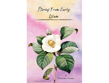 Livro Stories From Early Islam De Rashid Ahmad Chaudhry (inglês)