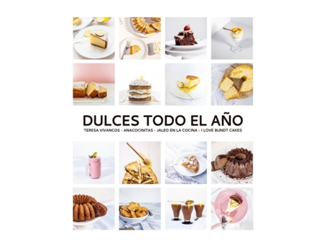 Livro Dulces Todo El Año. 80 Recetas Para Disfrutar En Cada Estación de Teresa Vivancos (Espanhol)