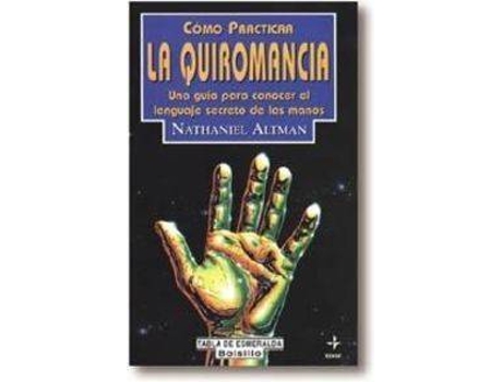 Livro Cómo Practicar La Quiromancia de Nathaniel Altman (Espanhol)
