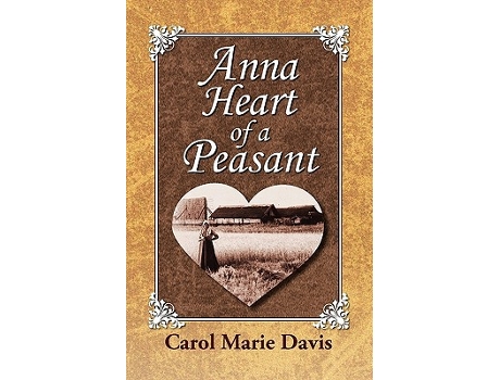 Livro Anna Heart of a Peasant de Carol Marie Davis (Inglês)