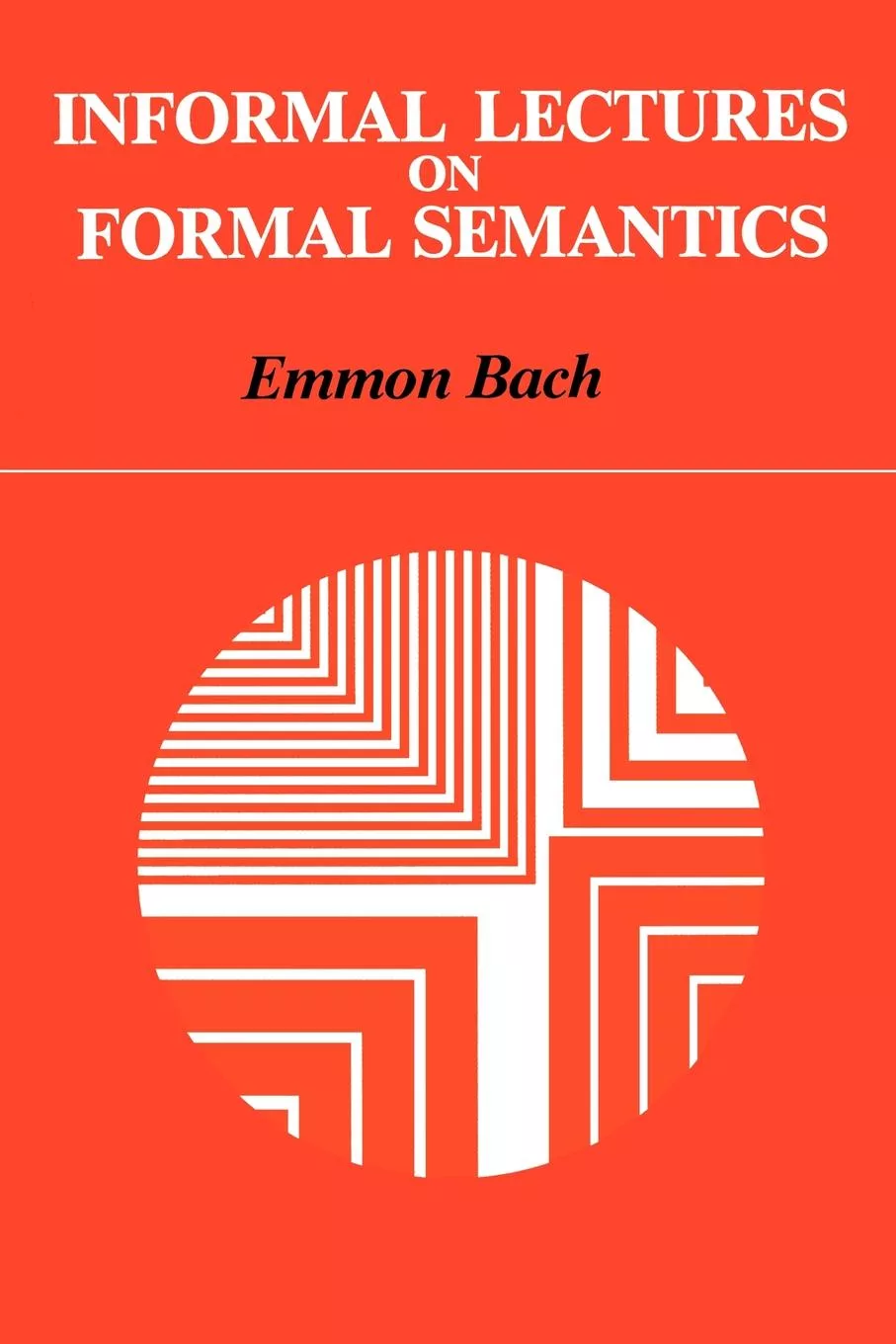 Livro Informal Lectures On Formal Semantics De Emmon Bach (inglês)
