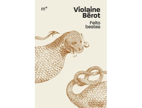 Livro Feito Bestas De Violaine Bérot (português Do Brasil)