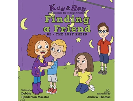 Livro Finding a Friend 2The Lost Sheep Kay Ray de Debbie Henderson Maestas (Inglês)