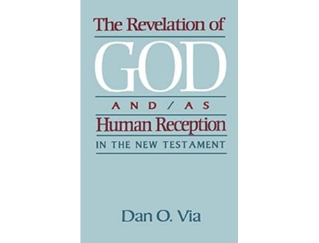 Livro Revelation of God andas Human Reception in the New Testament de Dan O Via (Inglês)