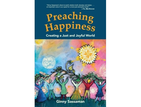 Livro Preaching Happiness Creating a Just and Joyful World de Ginny Sassaman (Inglês)