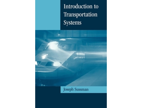 Livro Introduction To Transportation Systems De Joseph Sussman (inglês - Capa Dura)