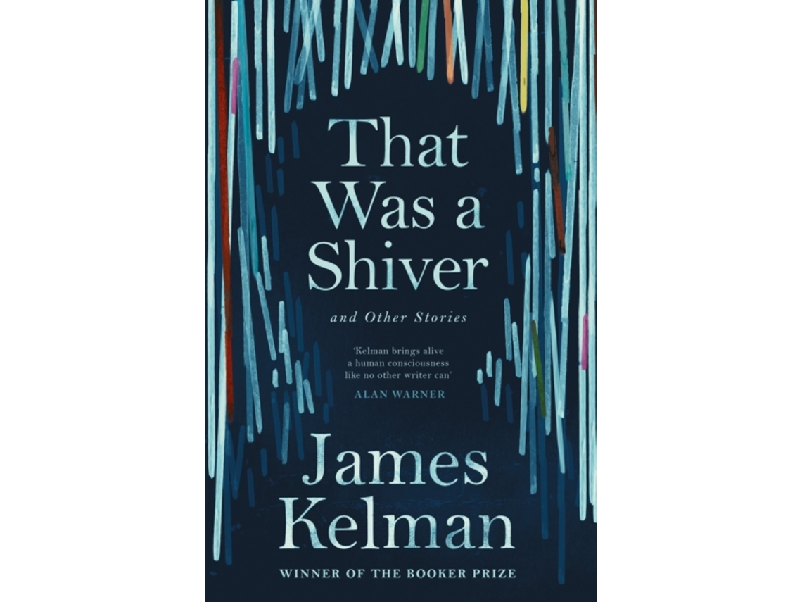 Livro That Was a Shiver, and Other Stories de James Kelman (Inglês)