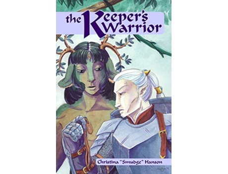 Livro The Keepers Warrior de Christina 'Smudge' Hanson (Inglês)