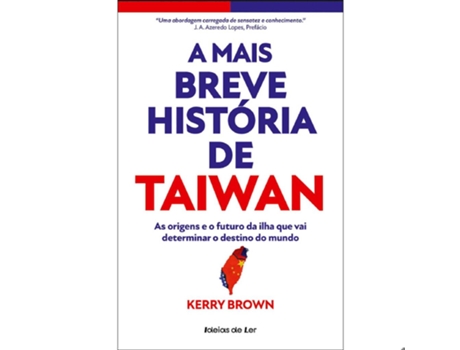 Livro A Mais Breve História De Taiwan De Kerry Brown (português)