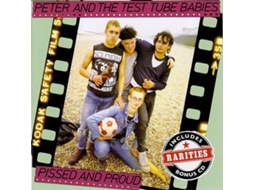 CD Peter And The Test Tube Babies - Pissed And Proud