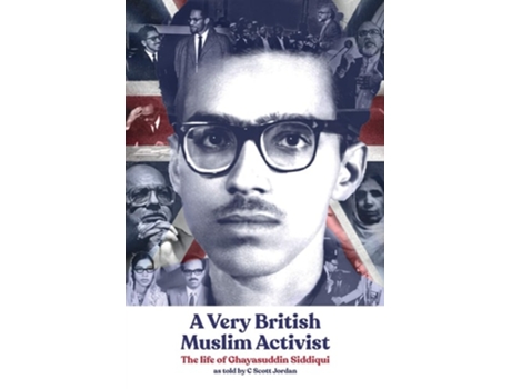 Livro A Very British Muslim Activist De C Scott Jordan E Ghayasuddin Siddiqui (inglês)