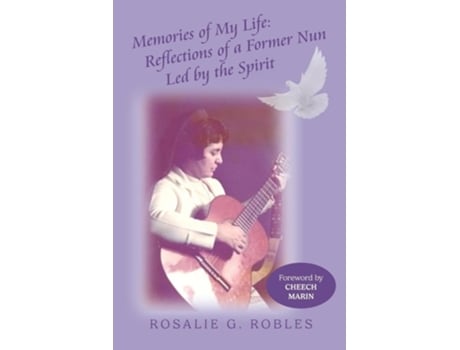 Livro Memories of My Life Reflections of a Former Nun Led by the Spirit de Rosalie G Robles (Inglês)