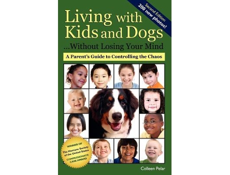 Livro Living With Kids And Dogs Without Losing Your Mind de Colleen Pelar (Inglês)