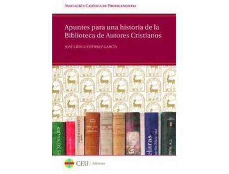 Livro Apuntes para una historia de la Biblioteca de Autores Cristianos de José Luis GutiéRrez GarcíA (Espanhol)