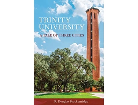 Livro Trinity University de R Douglas Brackenridge (Inglês)