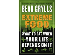 Livro Extreme Food de Bear Grylls (Inglês)