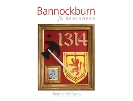 Livro bannockburn for beginners de rennie mcowan (inglês)