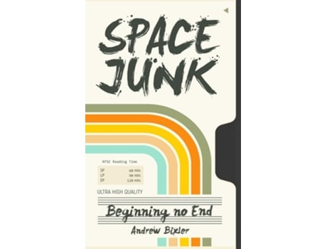 Livro Space Junk Beginning no End de Andrew Bixler (Inglês)
