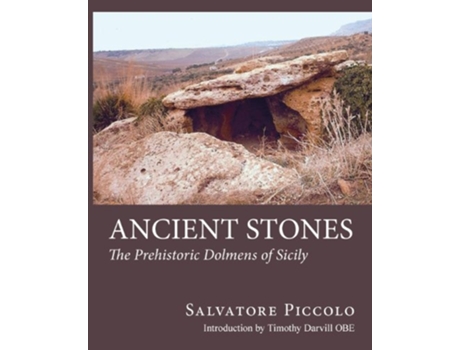 Livro Ancient Stones The Prehistoric Dolmens of Sicily de Salvatore Piccolo (Inglês)