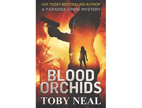 Livro Blood Orchids Paradise Crime Mysteries de Toby Neal (Inglês)