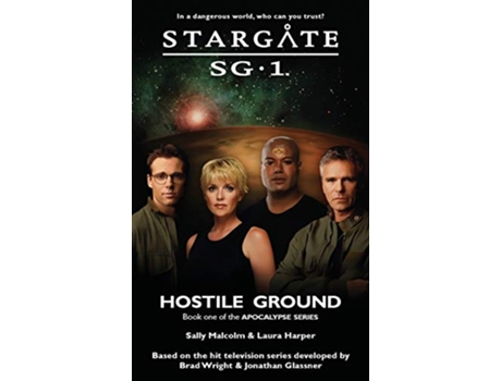 Livro STARGATE SG1 Hostile Ground Apocalypse book 1 de Sally Malcolm Laura Harper (Inglês)