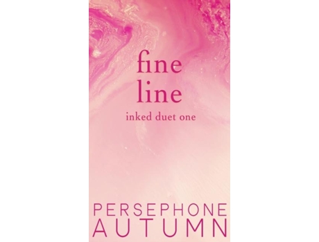 Livro Fine Line Inked Duet 2 De Persephone Autumn (inglês)