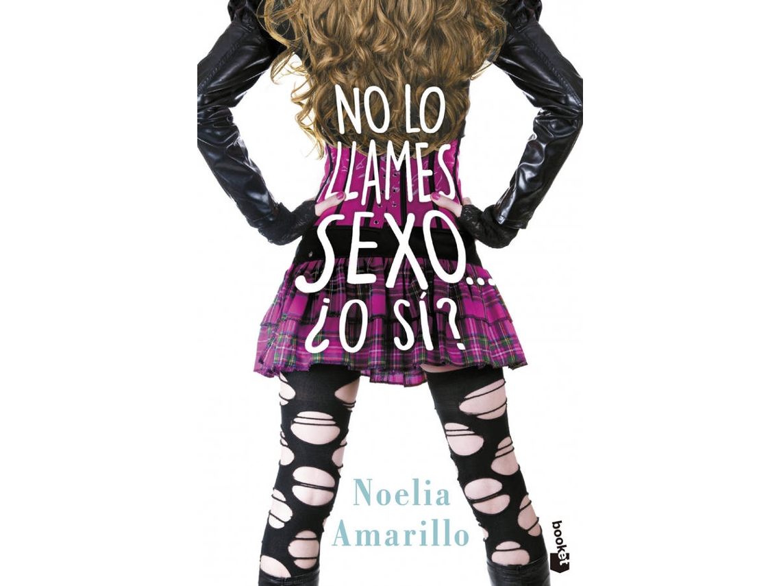 Livro No Lo Llames Sexo... ¿O Sí? de Noelia Amarillo (Espanhol)