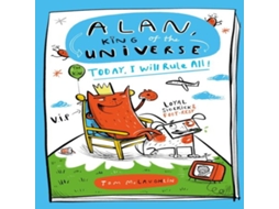 Livro Alan King of the Universe Today I Will Rule All! de Tom McLaughlin (Inglês)